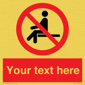 Custom No Sitting Sign